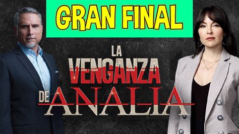 La venganza de Analía: elenco y personajes de la serie de。